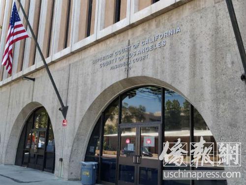 中国侨网帕沙迪纳高等法院。(美国《侨网》/李青蔚 摄)